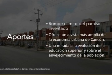 La Universidad del Caribe rompe paradigmas con “Cancún a 50 años del sueño”