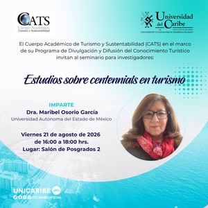 Seminario para investigadores:Estudios sobre centennials en turismo